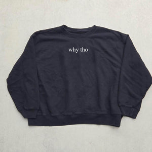 WHY THO® Sweatshirt