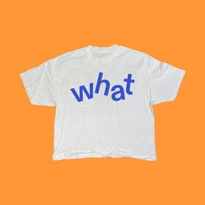 WHAT® Unisex T-Shirt