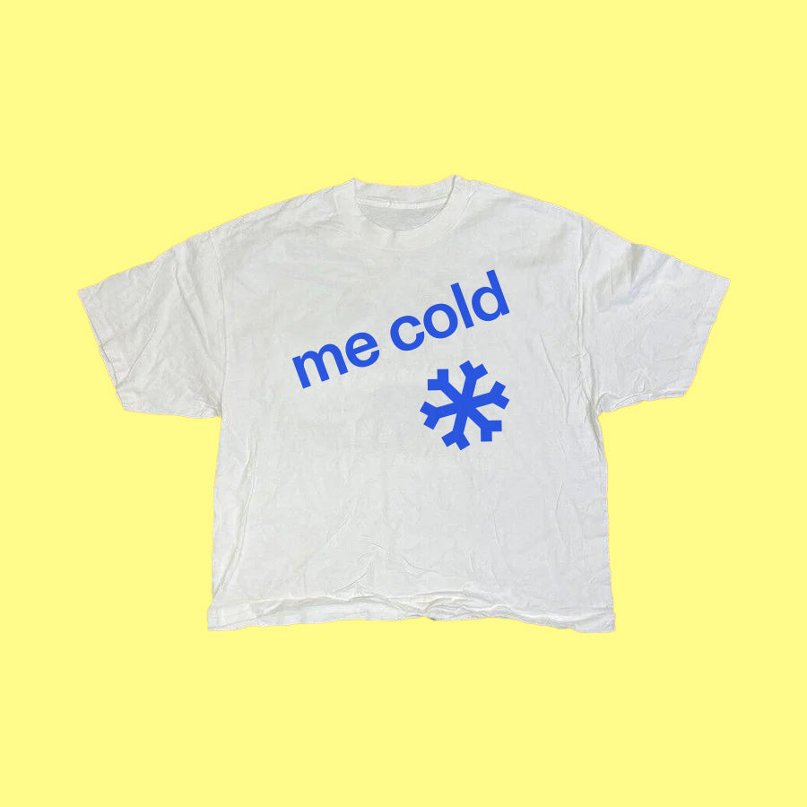 ME COLD® Unisex T-Shirt
