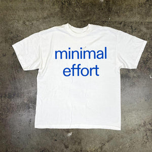 MINIMAL EFFORT® Unisex T-Shirt