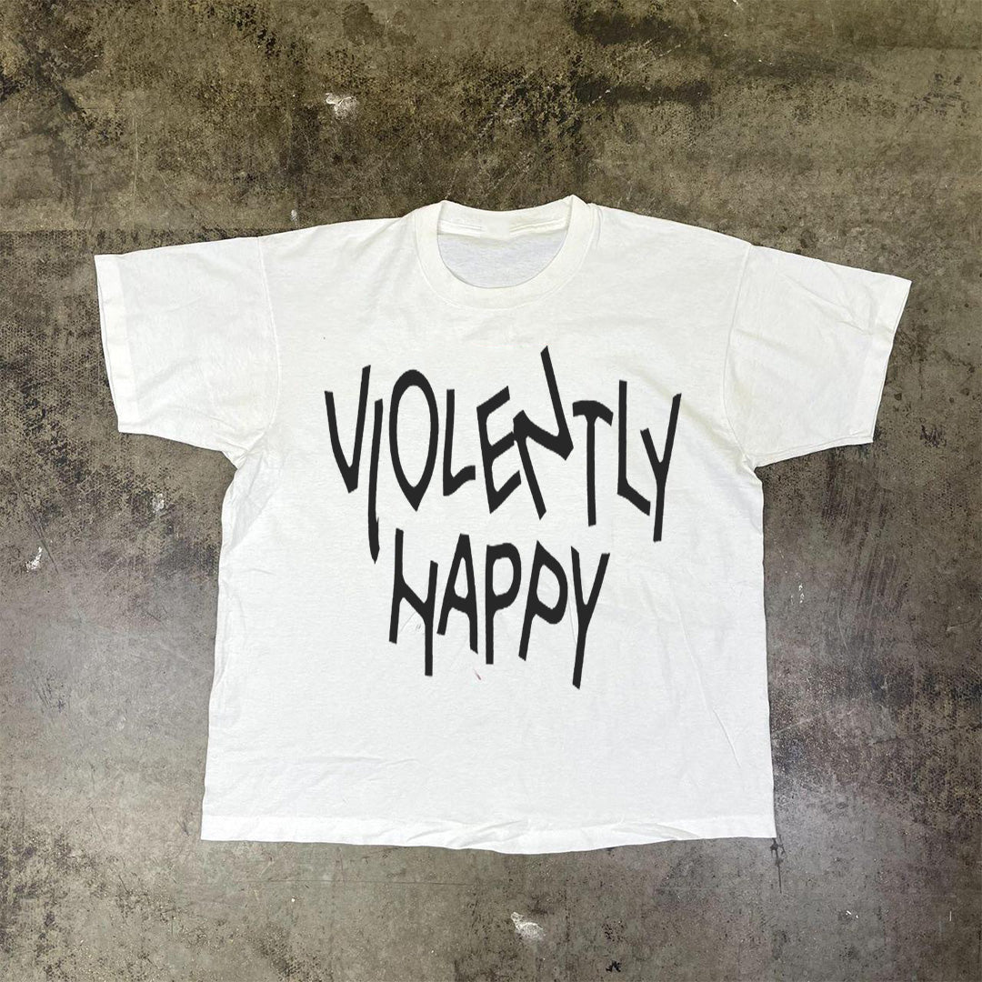 VIOLENTLY HAPPY® Unisex T-Shirt