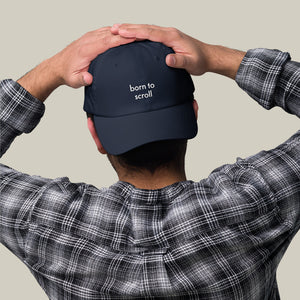 BORN TO SCROLL® 🧢 Hat