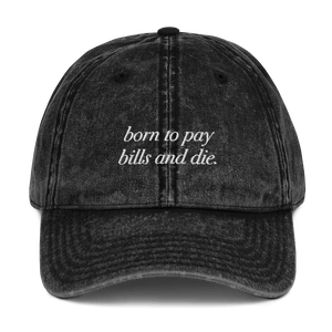 BORN TO PAY BILLS® 🧢 Washed Hat - Kikillo Club