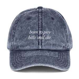 BORN TO PAY BILLS® 🧢 Washed Hat - Kikillo Club