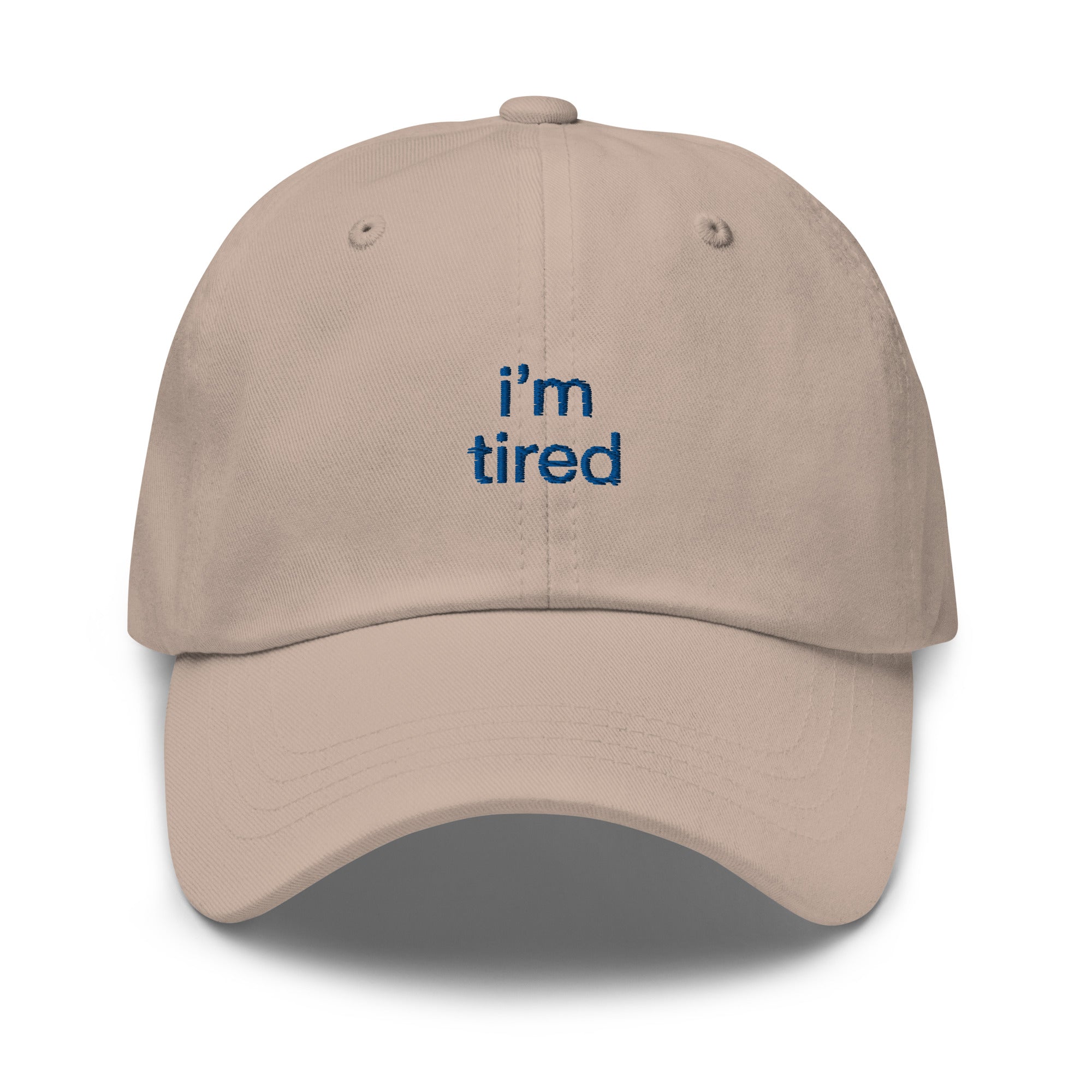 I'M TIRED® 🧢 Hat