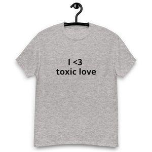 I <3 TOXIC LOVE® Unisex classic tee - Kikillo Club