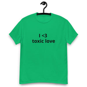I <3 TOXIC LOVE® Unisex classic tee - Kikillo Club