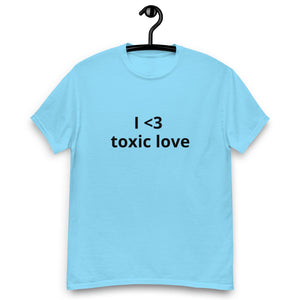 I <3 TOXIC LOVE® Unisex classic tee - Kikillo Club