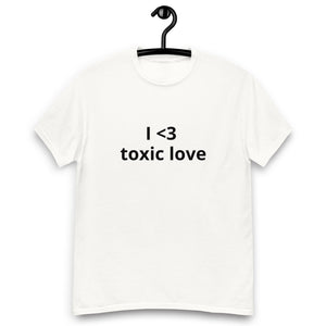 I <3 TOXIC LOVE® Unisex classic tee - Kikillo Club