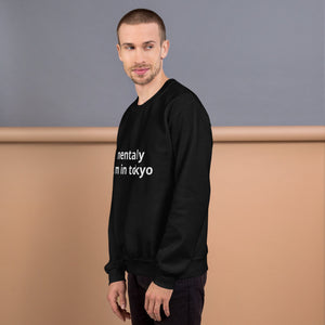 mentally i'm in tokyo® Unisex Sweatshirt - Kikillo Club