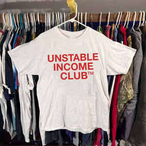 UNSTABLE INCOME CLUB® ✨ Unisex T-Shirt - Kikillo Club