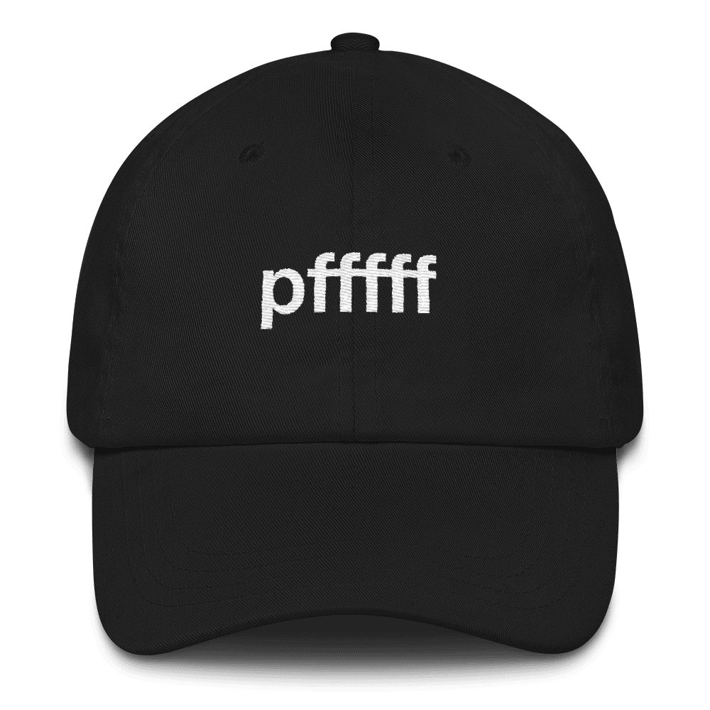 pfffff® 🧢 dad hat - Kikillo Club