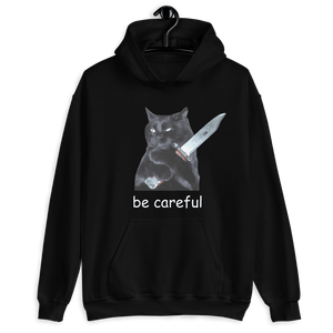 Be Careful® Hoodie - Kikillo Club