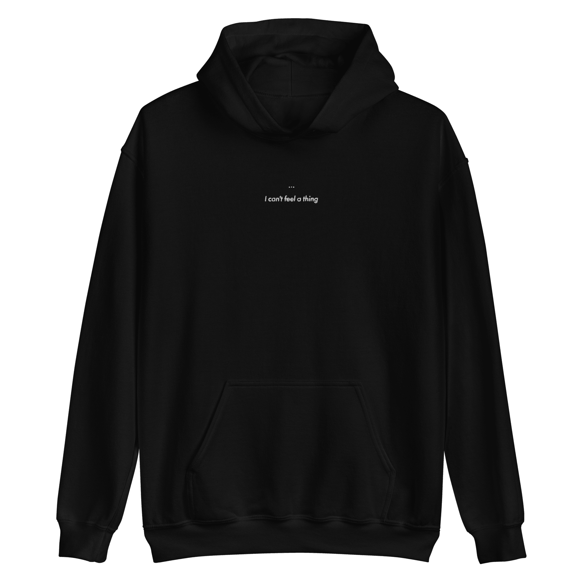 I can't feel a thing® Embroidered Hoodie (super limited) - Kikillo Club