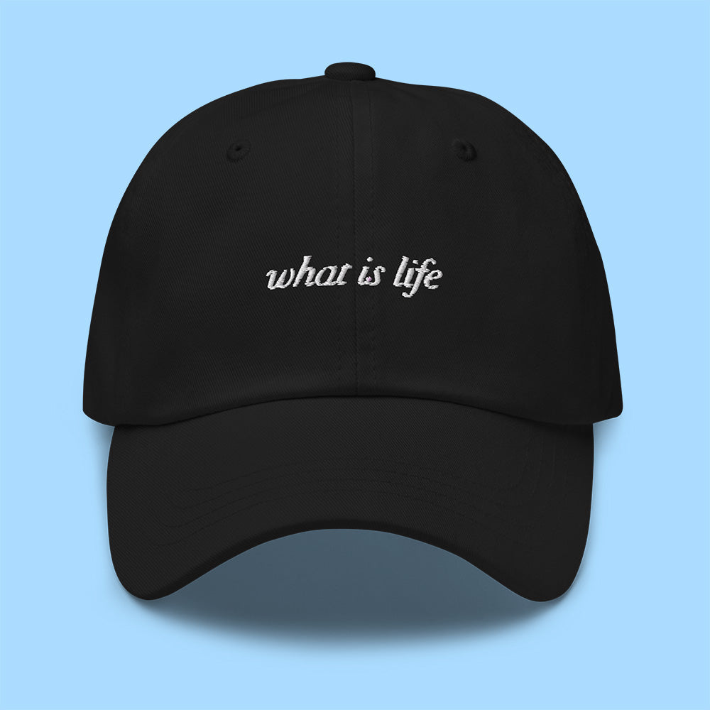 What is life® 🧢 Hat