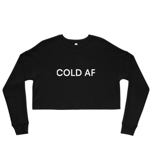 COLD AF® Cropped Sweatshirt - Kikillo Club