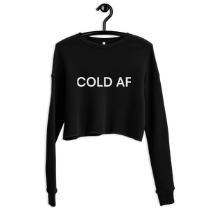 COLD AF® Cropped Sweatshirt - Kikillo Club