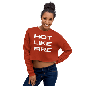 HOT LIKE FIRE® Cropped Sweatshirt - Kikillo Club
